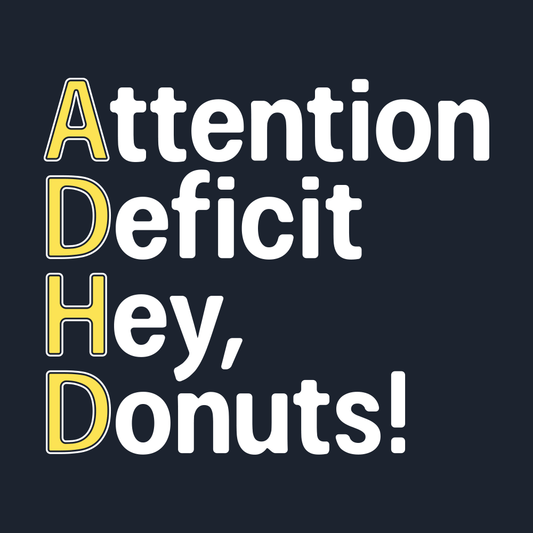 Attention Deficit Hey, Donuts!