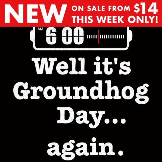 Well It's Groundhog Day Again