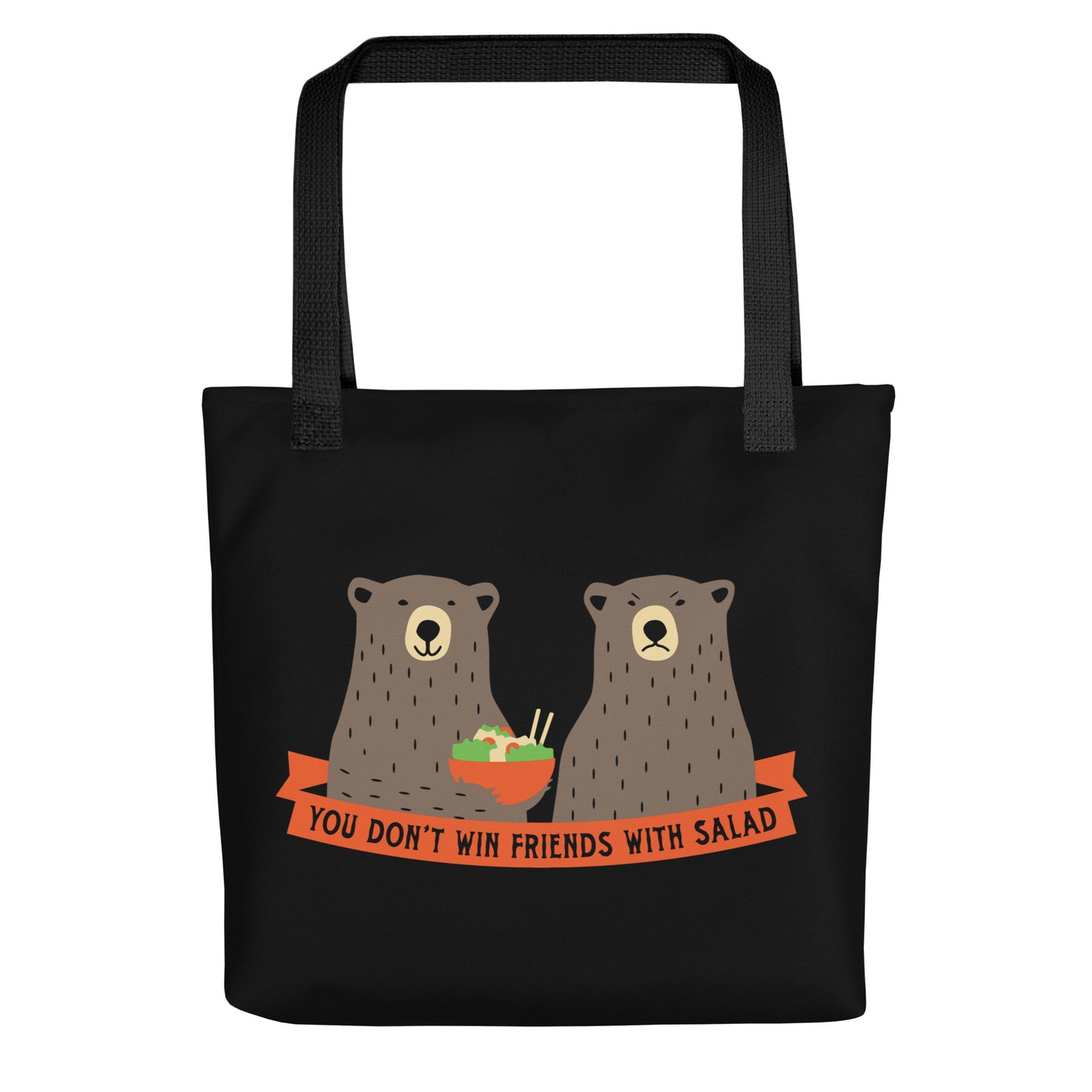 You Don't Win Friends With Salad Tote Bag