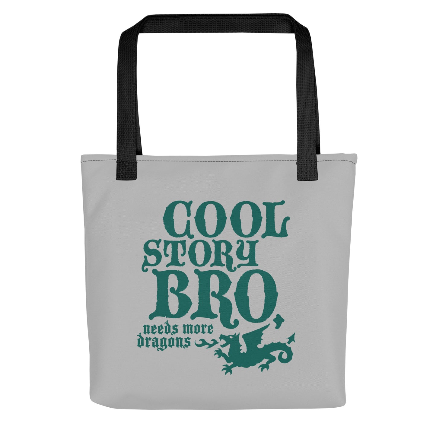 Cool Story Bro, Needs More Dragons Tote Bag