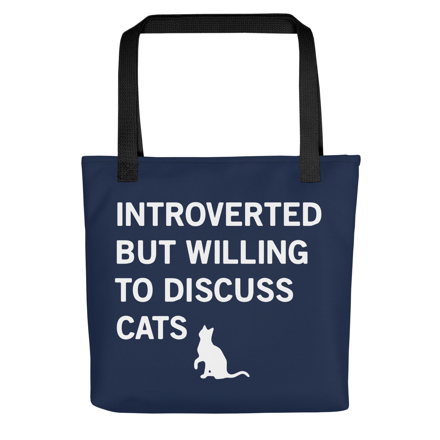 Introverted But Willing To Discuss Cats Tote Bag