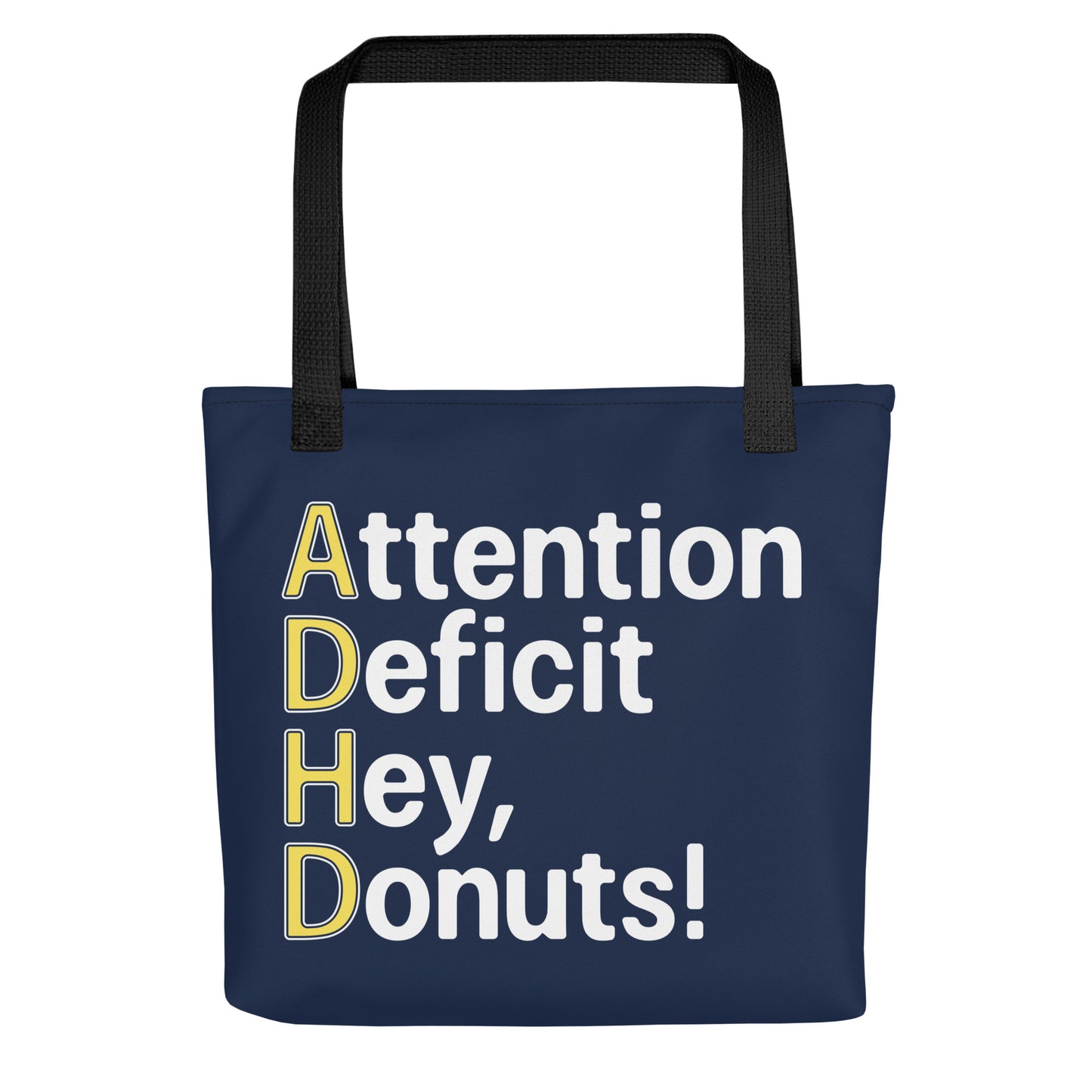 Attention Deficit Hey, Donuts! Tote Bag