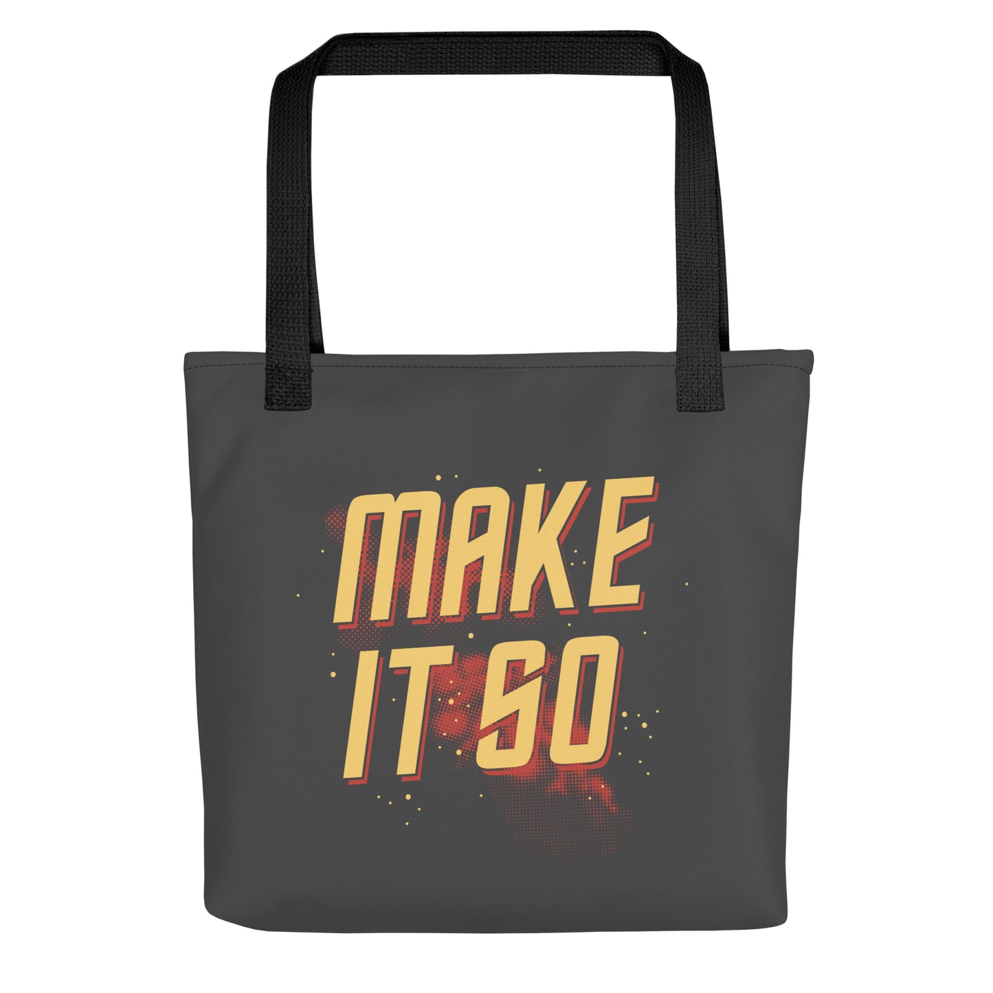 Make It So Tote Bag