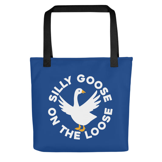 Silly Goose On The Loose Tote Bag