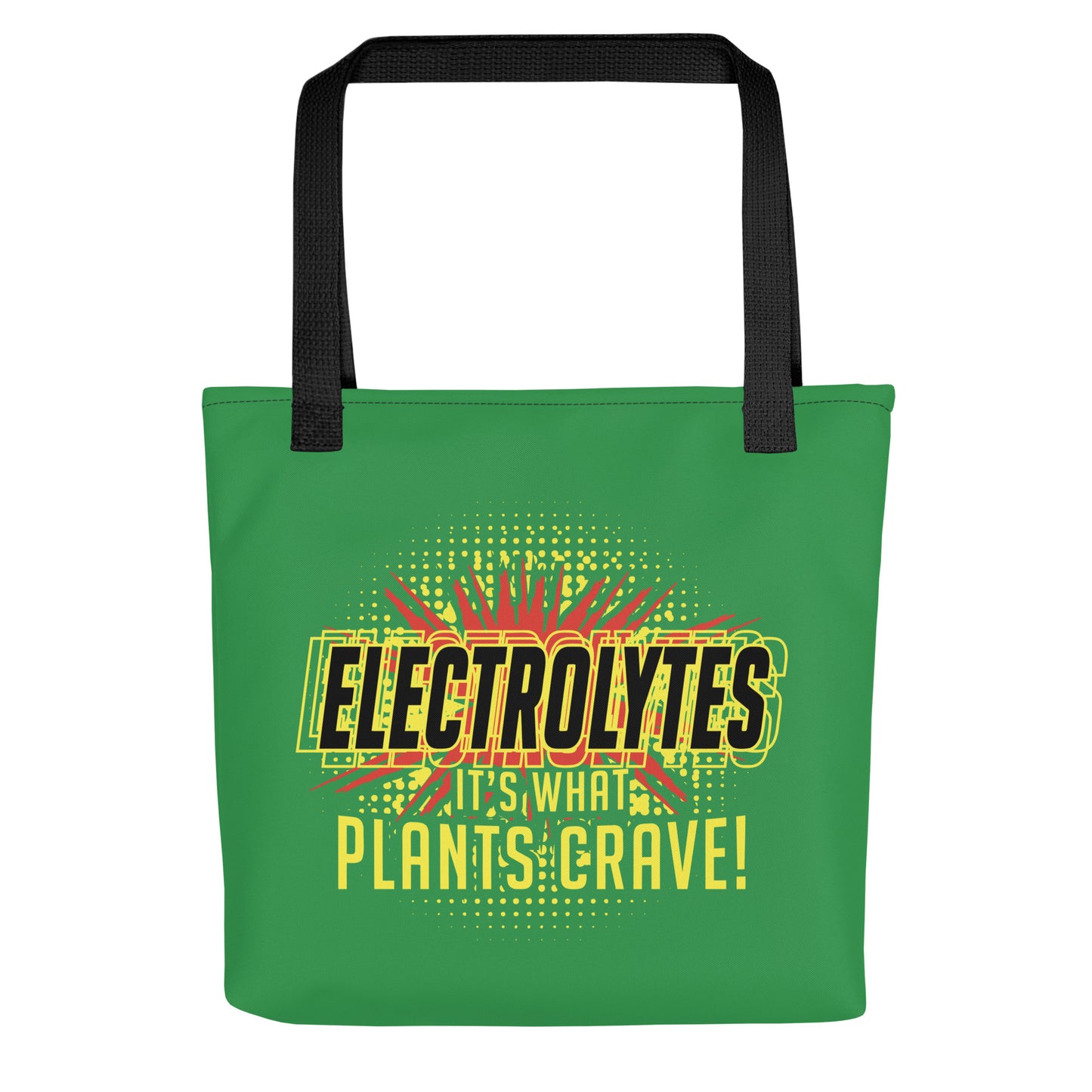 Electrolytes, It's What Plants Crave! Tote Bag