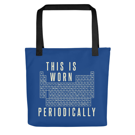 This Is Worn Periodically Tote Bag