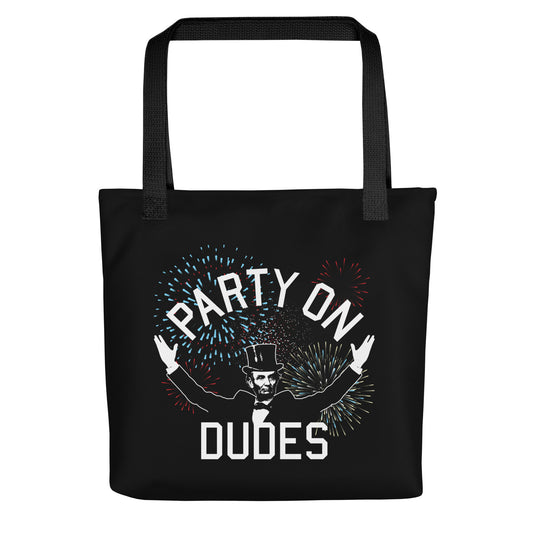 Party On Dudes Tote Bag