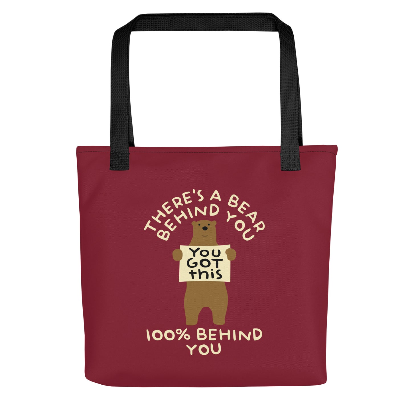 There's A Bear Behind You, 100% Behind You Tote Bag