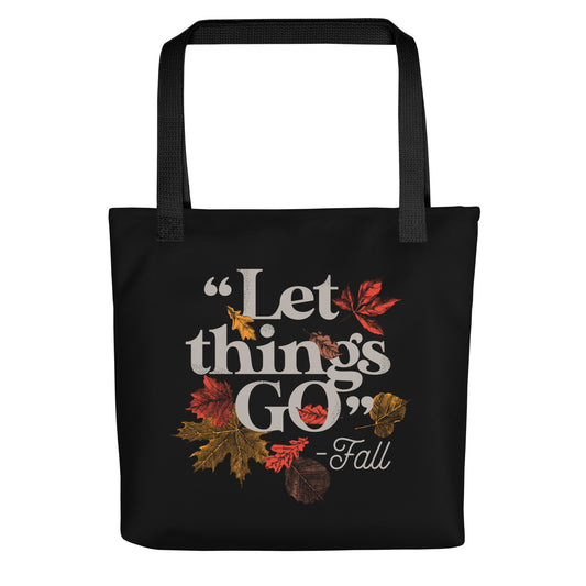 "Let Things Go" -Fall Tote Bag