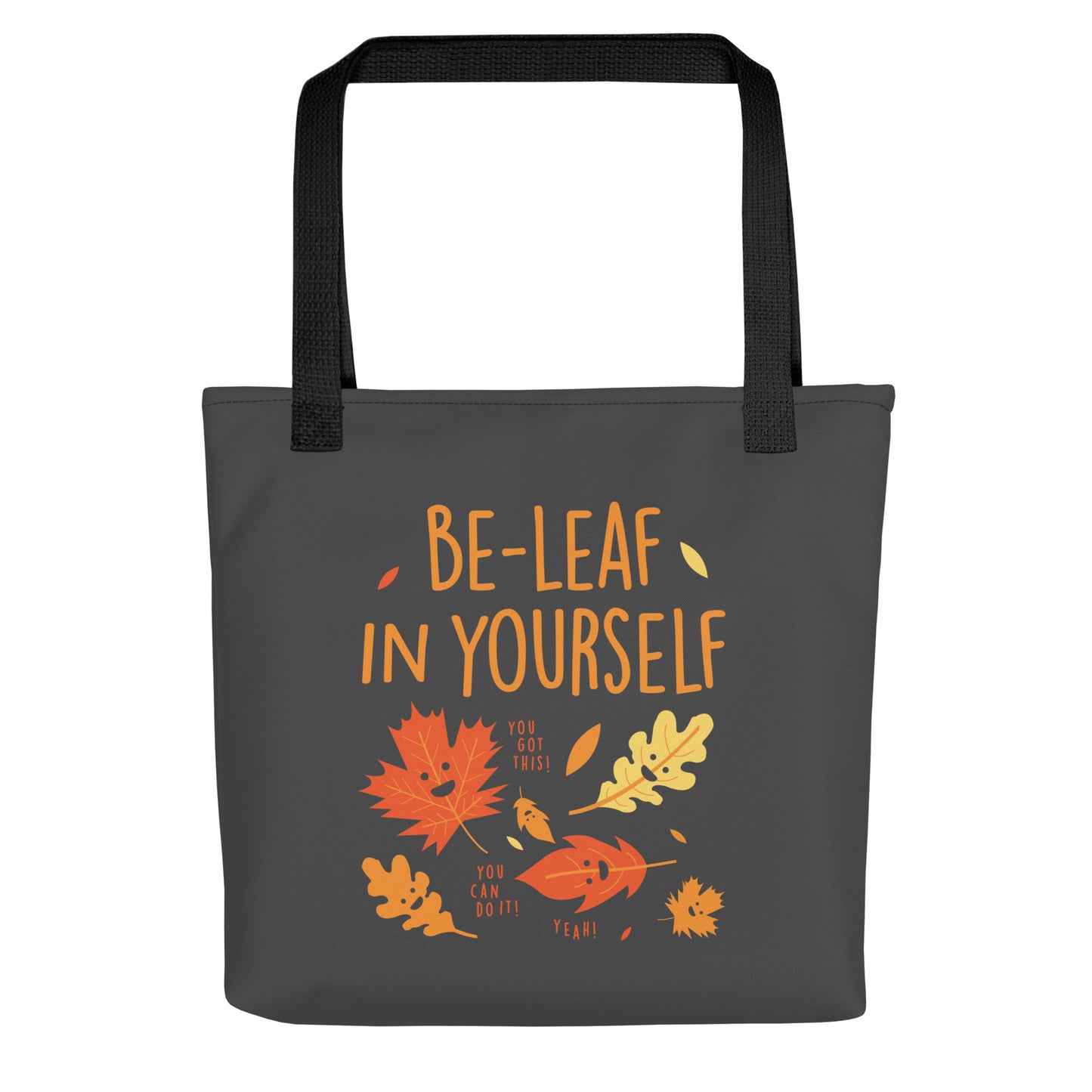 Be-Leaf In Yourself Tote Bag