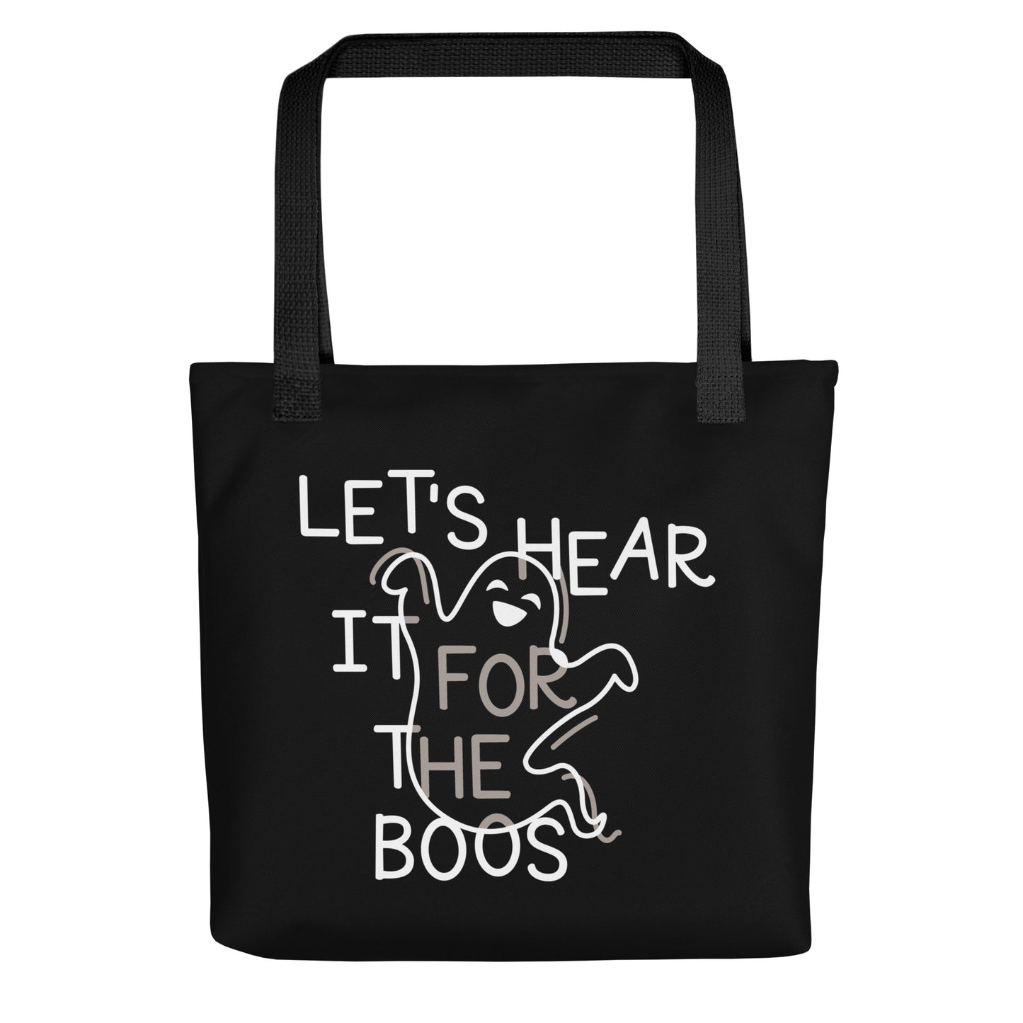 Let's Hear It For The Boos Tote Bag