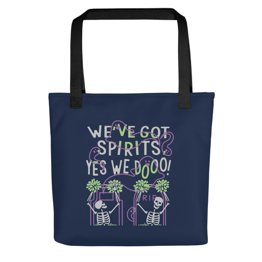 We've Got Spirits Tote Bag