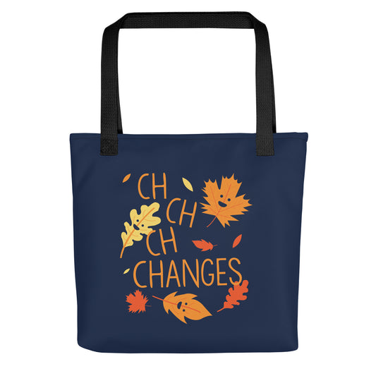 Ch-Ch-Ch-Changes Tote Bag