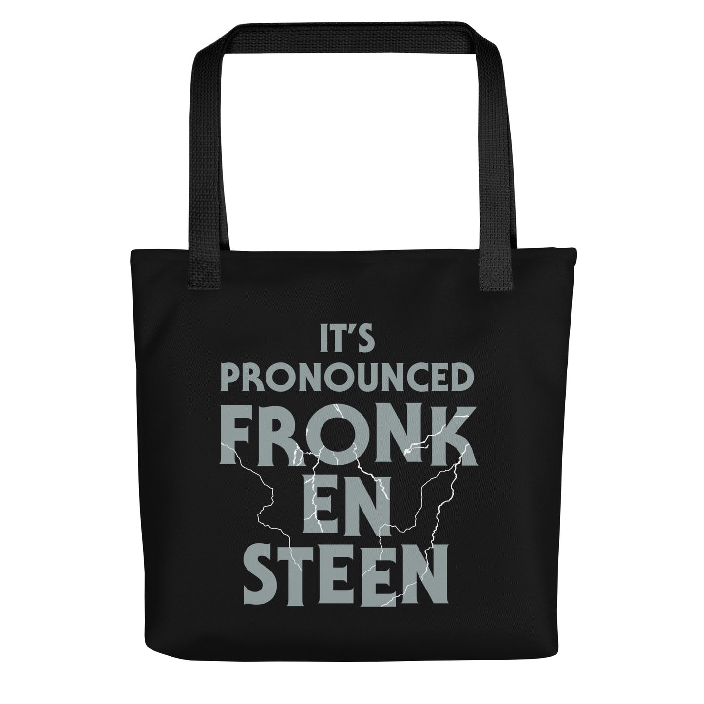 It's Pronounced Fronk-En-Steen Tote Bag