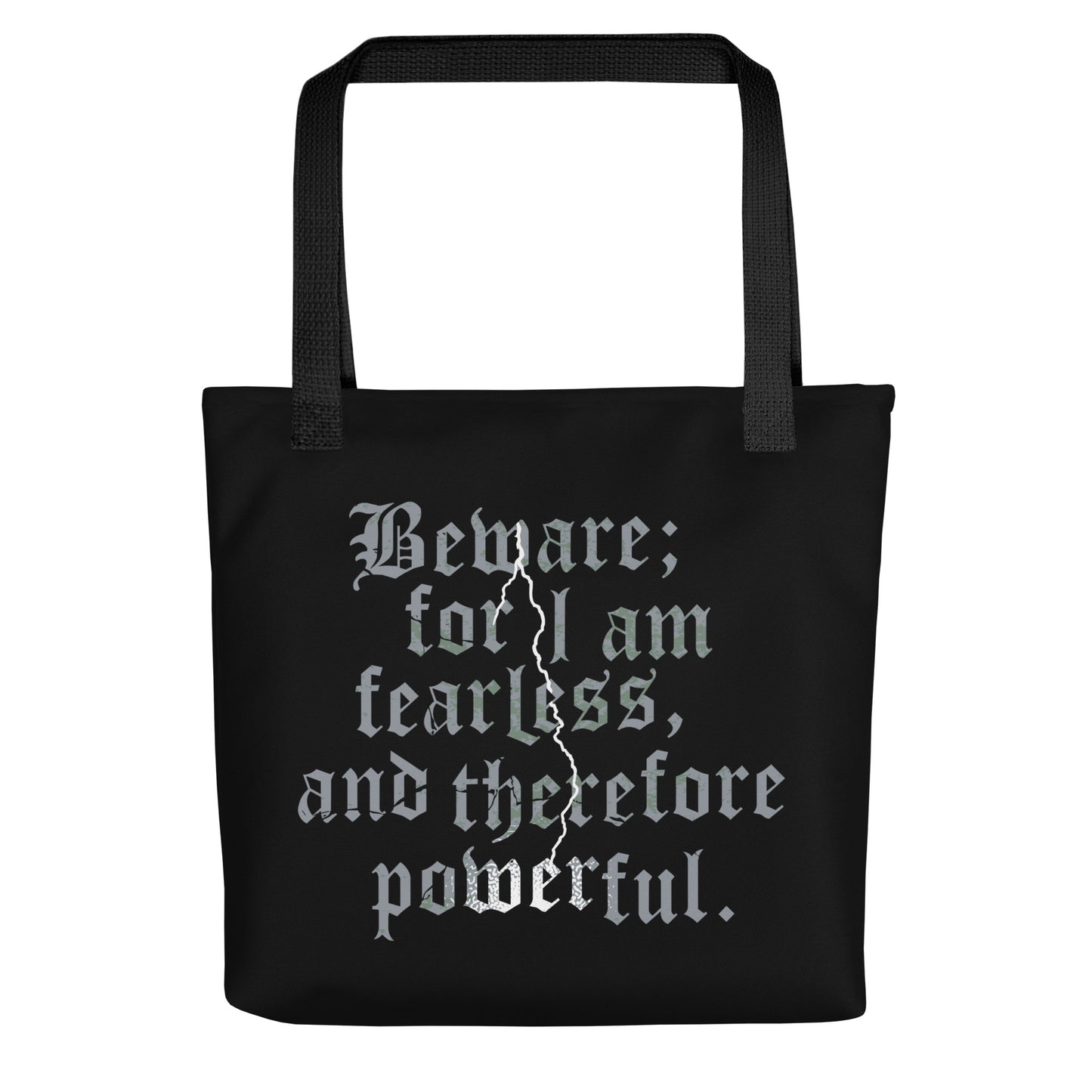 Beware; For I Am Fearless, And Therefore Powerful Tote Bag