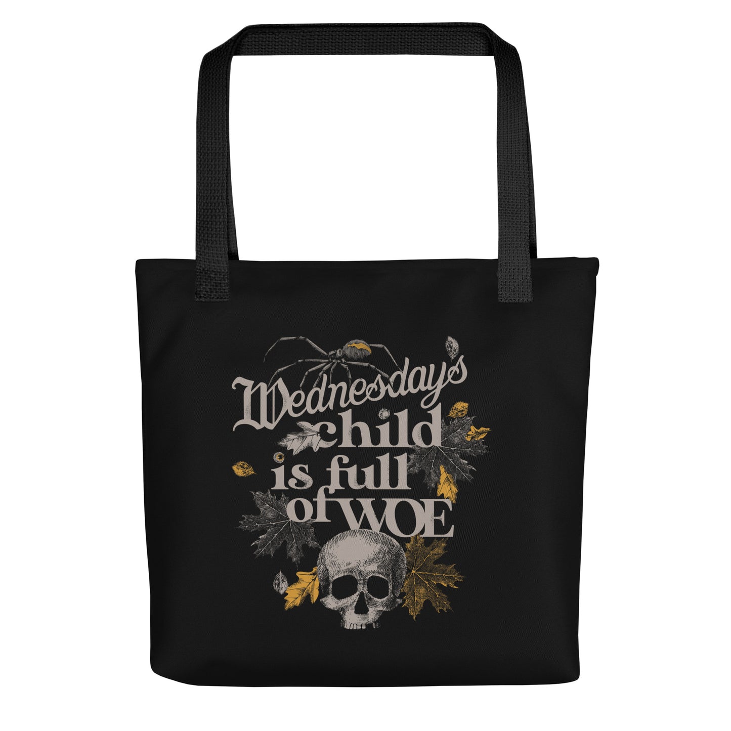 Wednesday's Child Is Full Of Woe Tote Bag