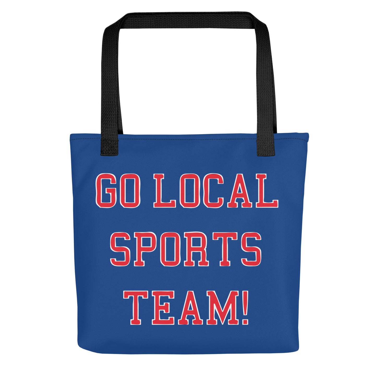 Go Local Sports Team! Tote Bag