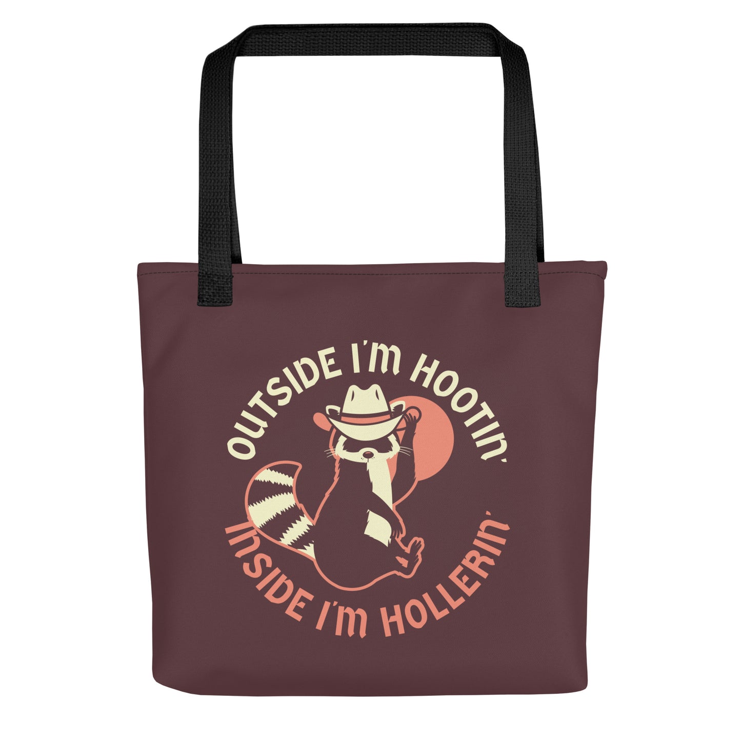 Outside I'm Hootin' Inside I'm Hollerin' Tote Bag