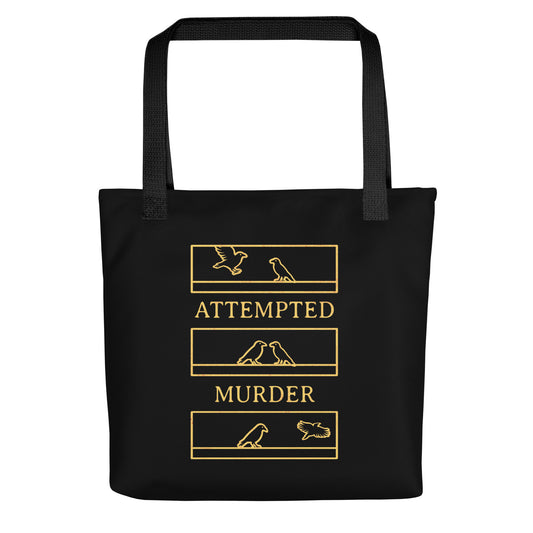 Attempted Murder Tote Bag