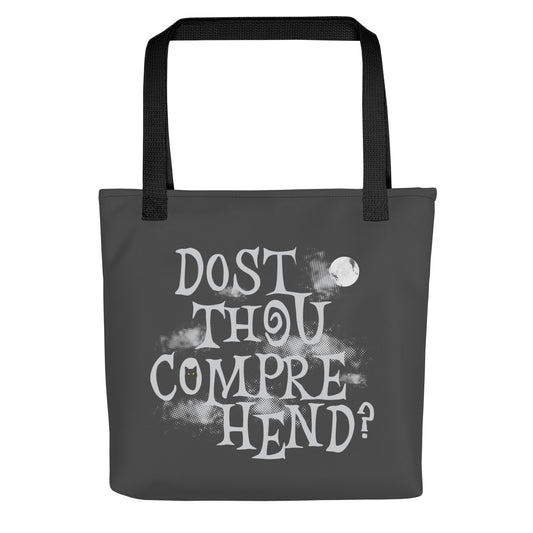 Dost Thou Comprehend? Tote Bag