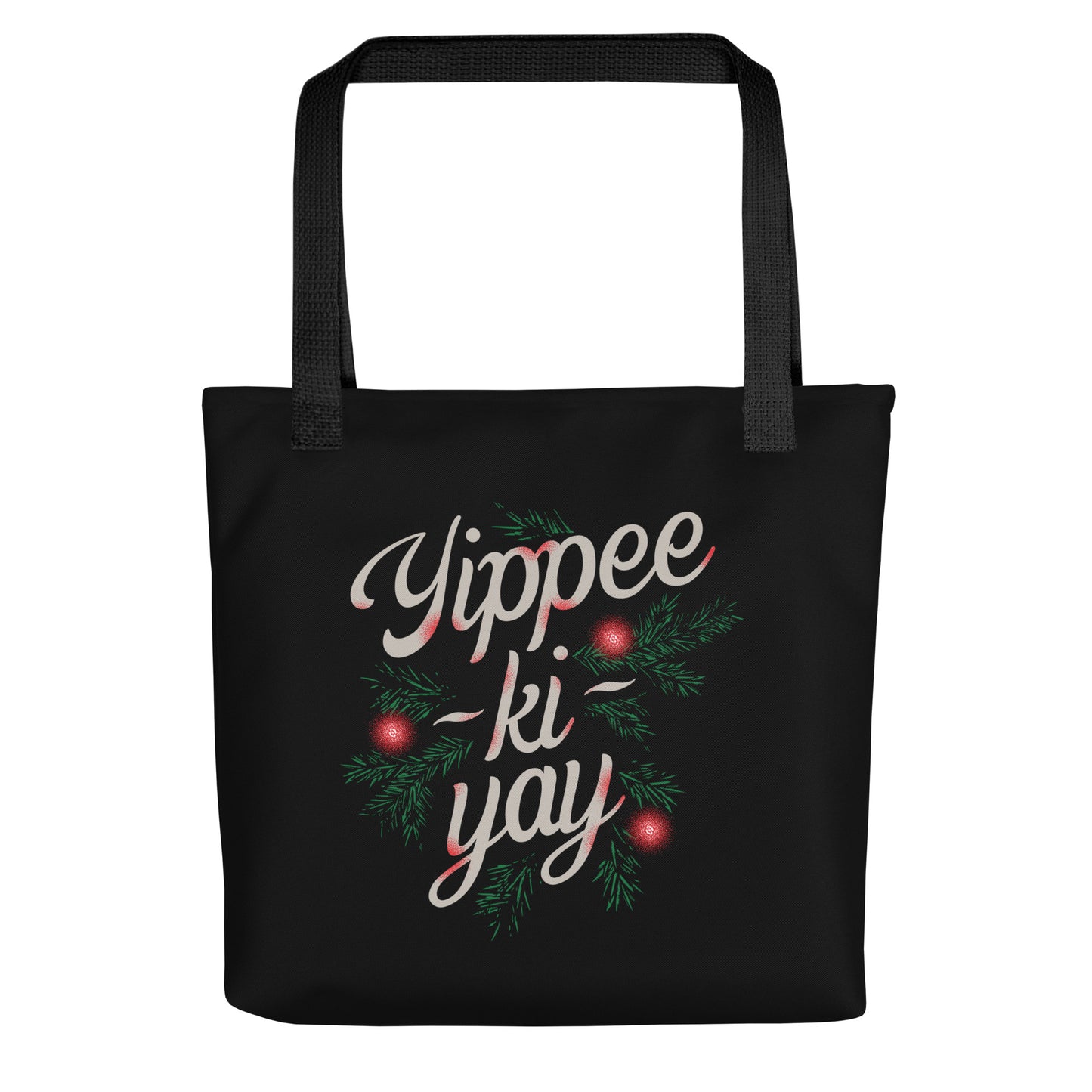 Yippee-Ki-Yay Tote Bag