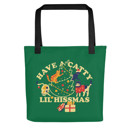 Have A Catty Lil Hissma Tote Bag