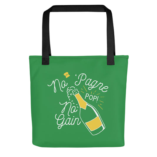 No 'Pagne No Gain Tote Bag