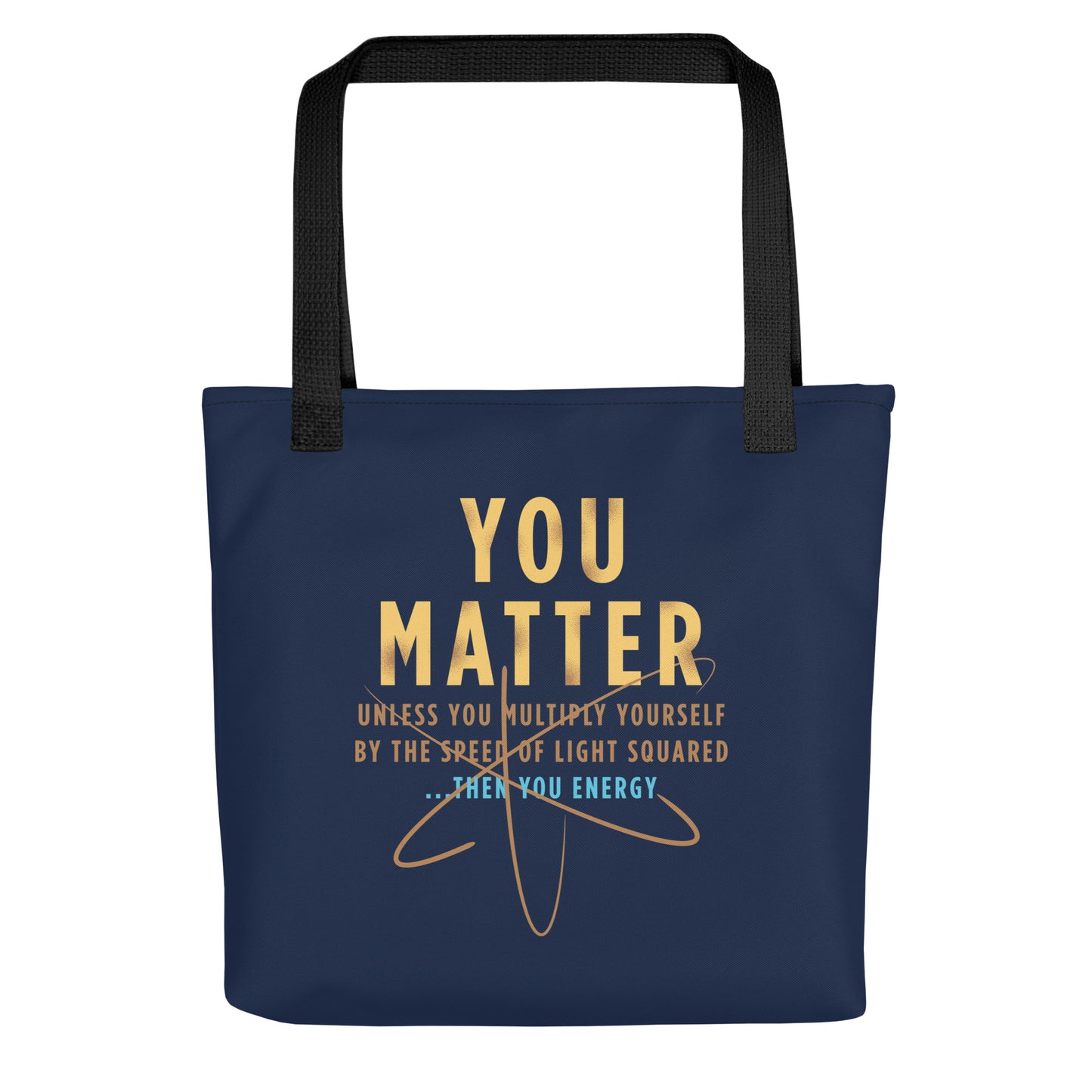 You Matter Tote Bag