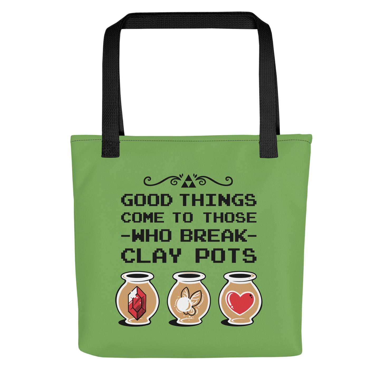 Good Things Come To Those Who Break Clay Pots Tote Bag