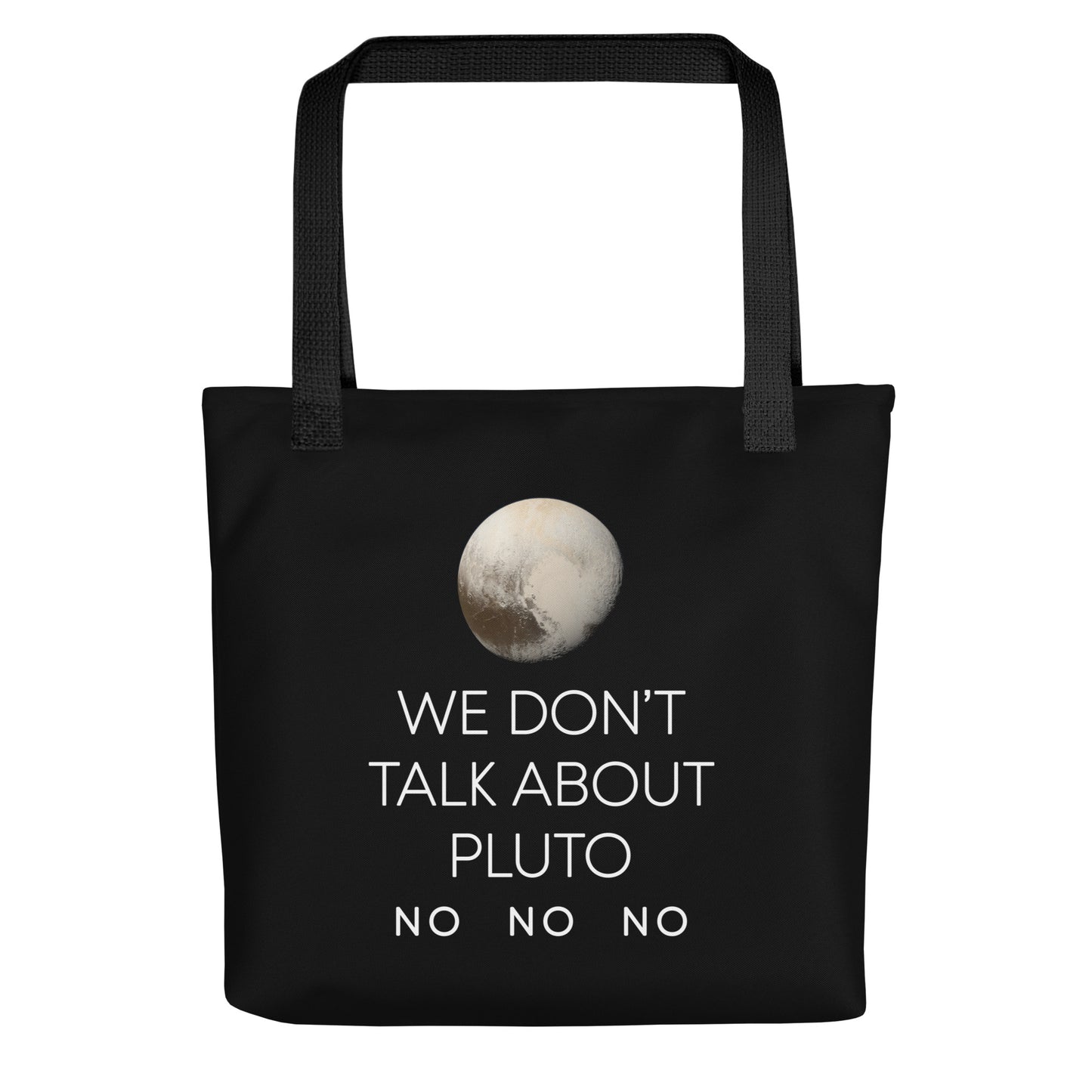 We Don't Talk About Pluto Tote Bag