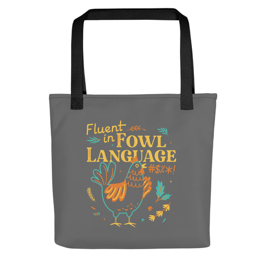 Fluent In Fowl Language Tote Bag