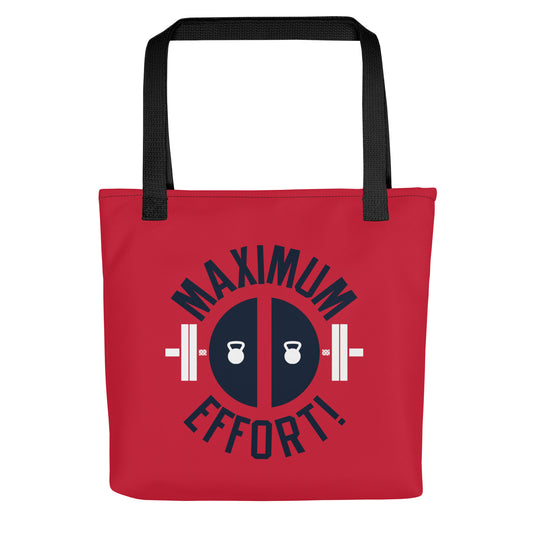 Maximum Effort! Tote Bag