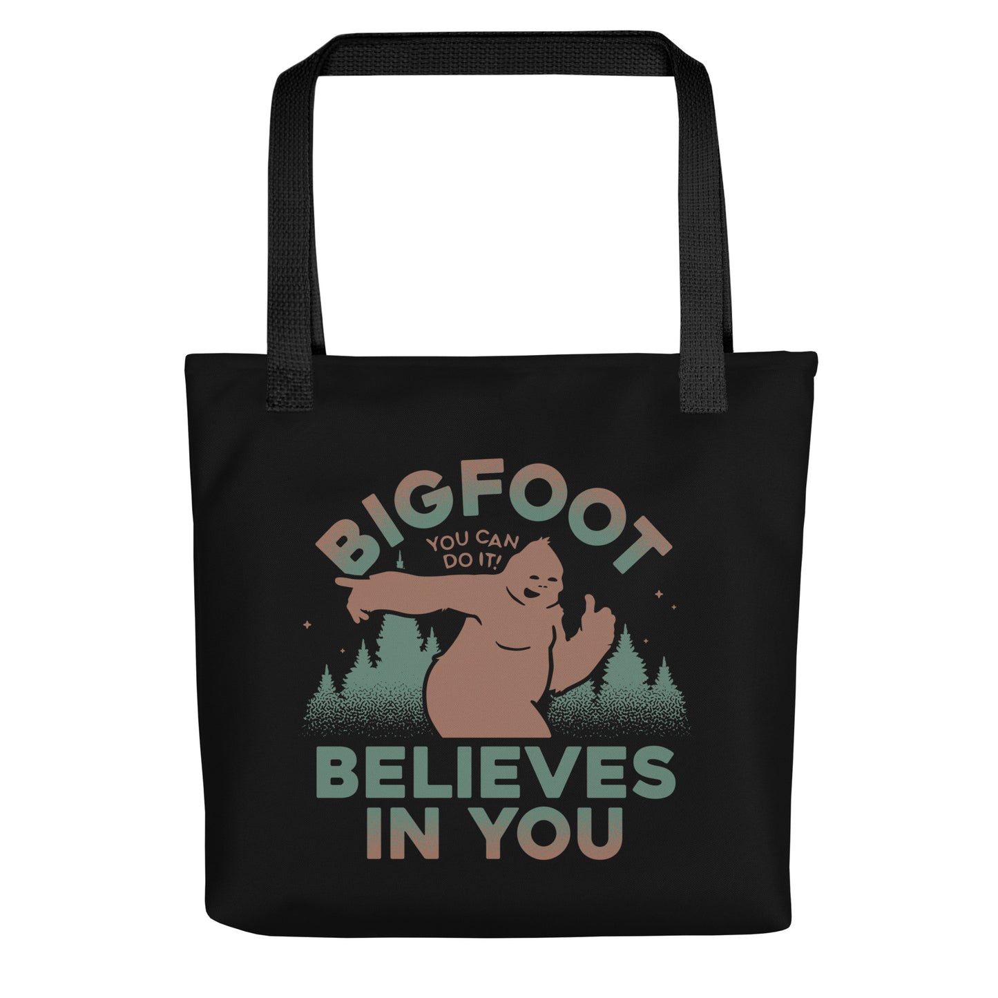 Bigfoot Believes In You Tote Bag