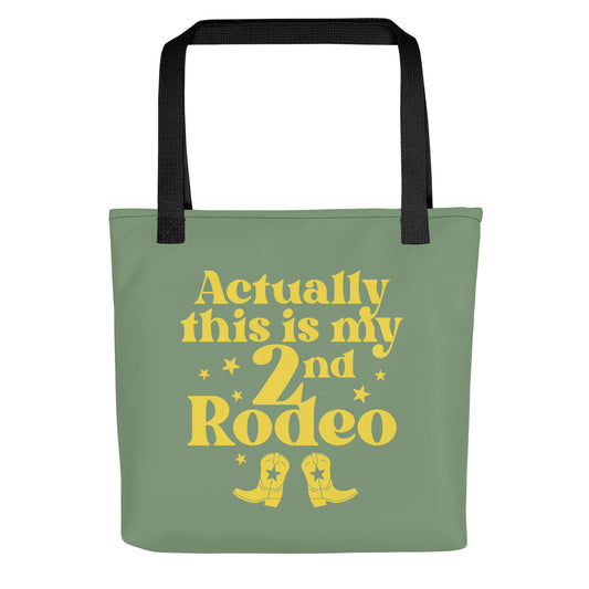 Actually This Is My 2nd Rodeo Tote Bag