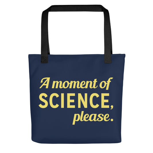 A Moment of Science, Please Tote Bag