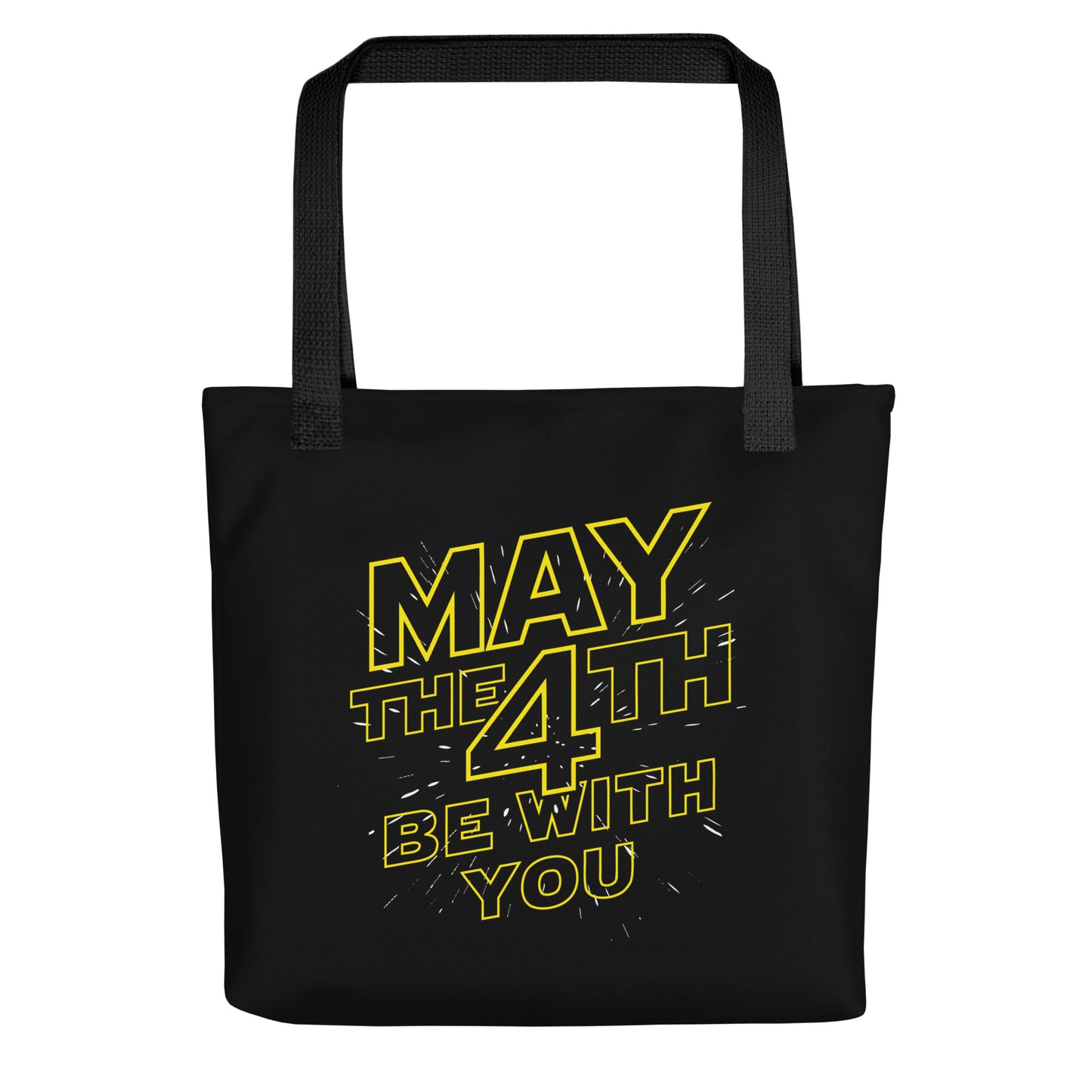 May The 4th Be With You Tote Bag