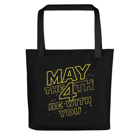 May The 4th Be With You Tote Bag