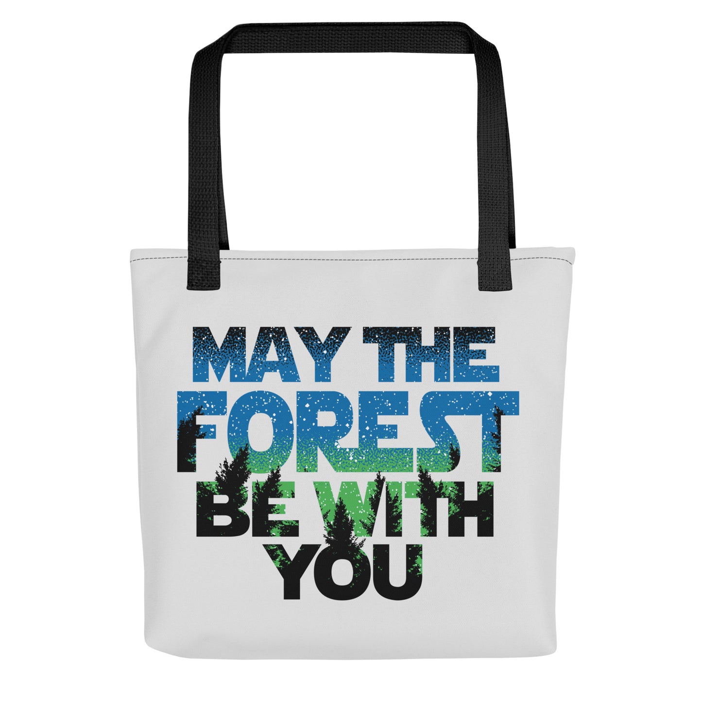 May The Forest Be With You Tote Bag