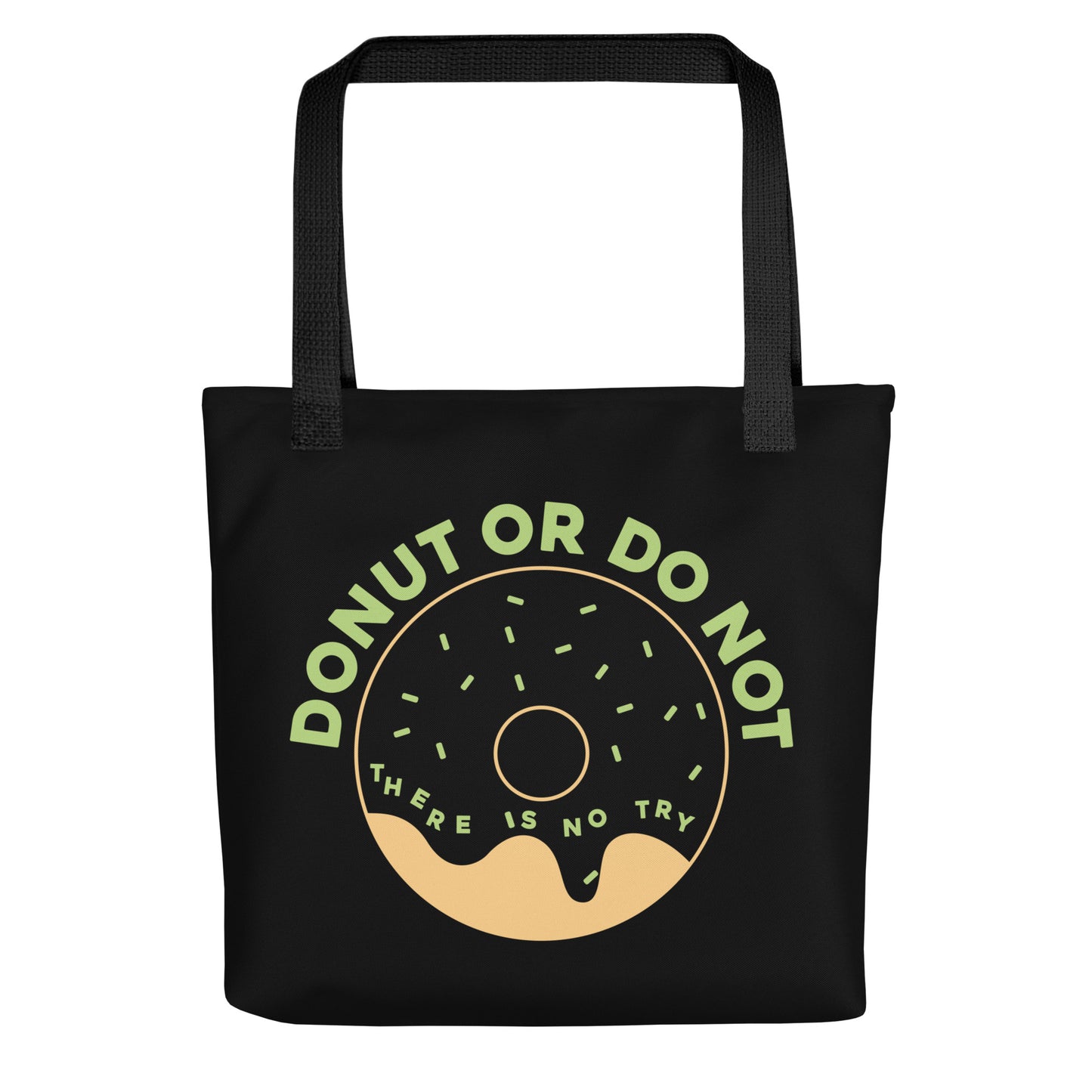 Donut Or Do Not Tote Bag