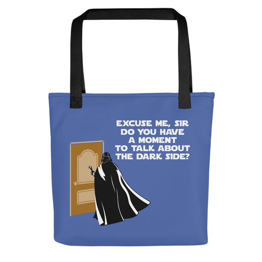 A Moment To Talk About The Dark Side Tote Bag