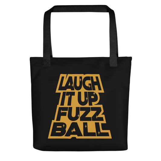 Laugh It Up Fuzzball Tote Bag