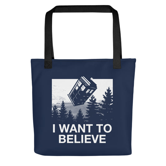 I Want To Believe Tardis Tote Bag