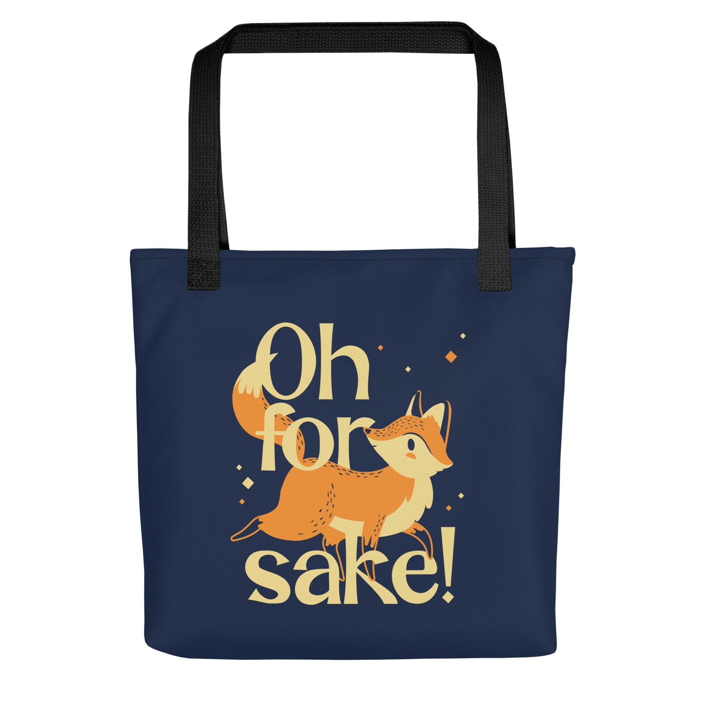 Oh For Fox Sake! Tote Bag