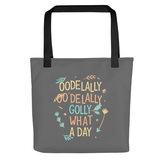 Golly What A Day Tote Bag