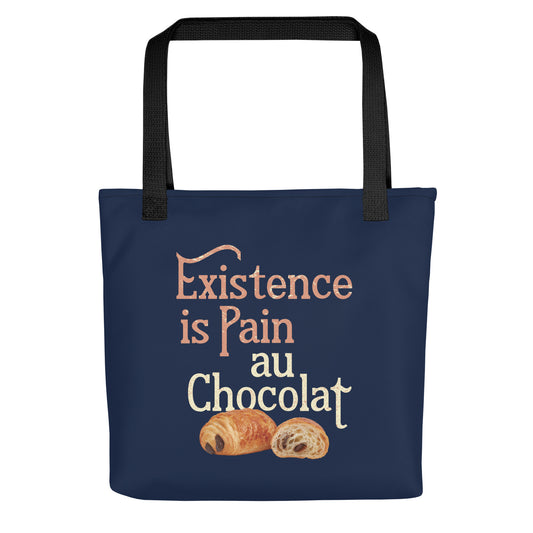 Existence Is Pain Au Chocolat Tote Bag