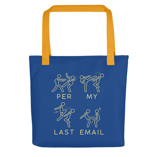 Per My Last Email Tote Bag