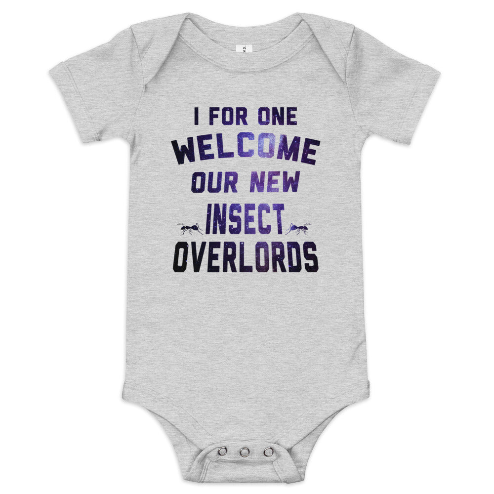 I For One Welcome Our New Insect Overlords Kid's Onesie