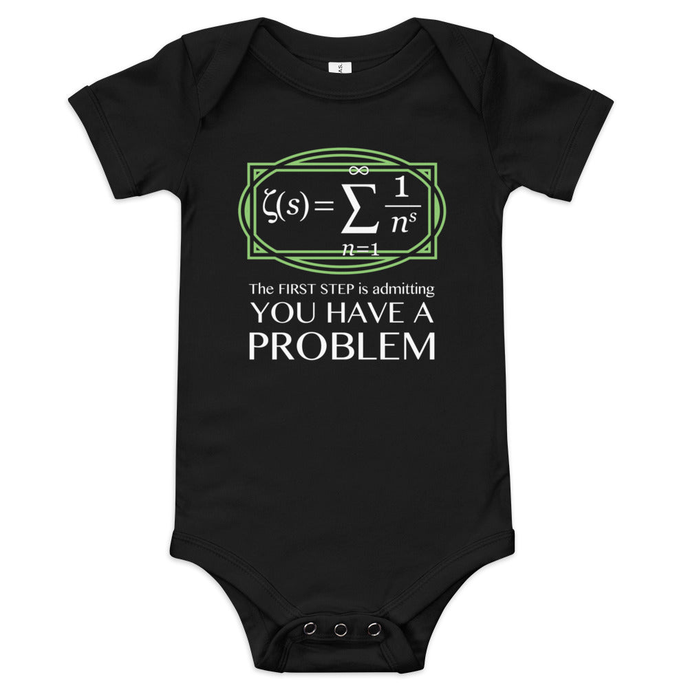 You Have A Problem Kid's Onesie