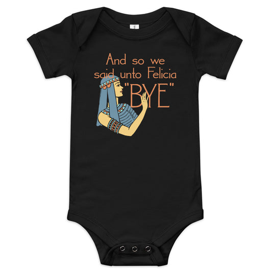 Bye Felicia Kid's Onesie