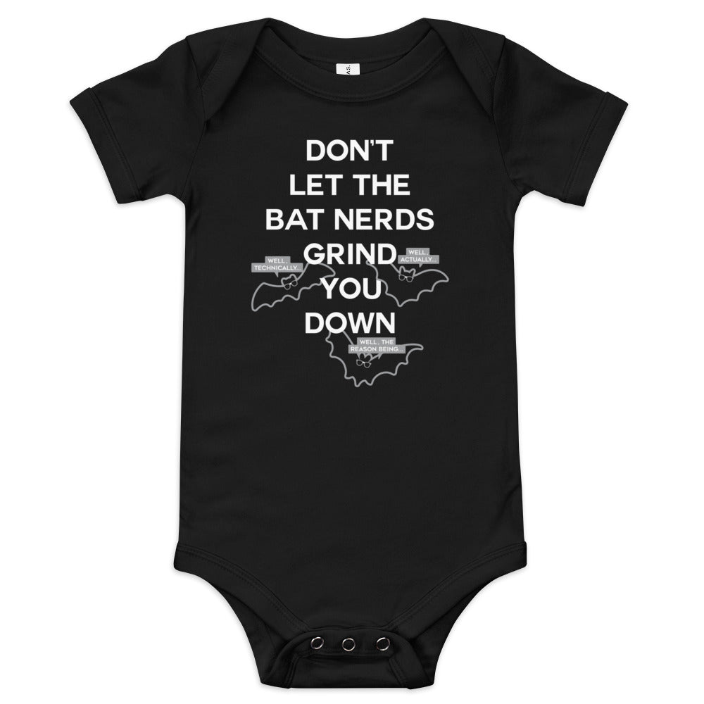 Don't Let The Bat Nerds Grind You Down Kid's Onesie